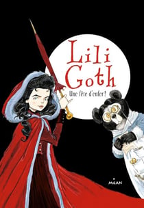 Lili Goth, Tome 02 - Une fête d'enfer