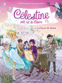 La Leçon de danse - Célestine, petit rat de l'Opéra - tome 11