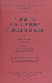 La constitution de la IVe République à l'épreuve de la guerre