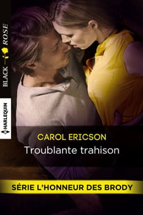 Troublante trahison - T3 - L'honneur des  Brody