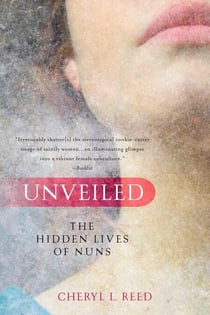 Unveiled - The Hidden Lives of Nuns