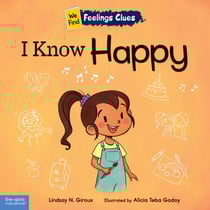 I Know Happy - A book about feeling happy, excited, and proud