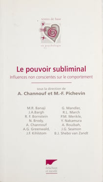 Le Pouvoir subliminal - Influences non conscientes sur le comportement