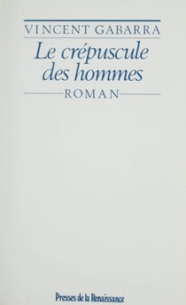 Le Crépuscule des hommes