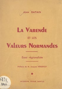 La Varende et les valeurs normandes - Essai régionaliste