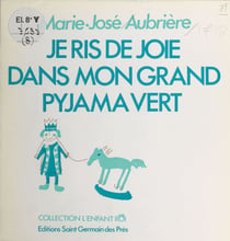 Je ris de joie dans mon grand pyjama vert