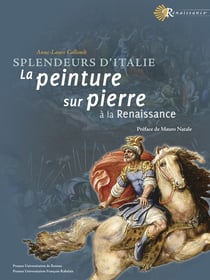 Splendeurs d’Italie - La peinture sur pierre à la Renaissance