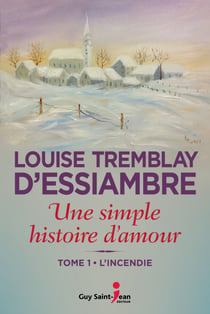 Une simple histoire d'amour, tome 1 - L'incendie