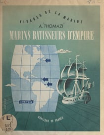 Marins, bâtisseurs d'empire (3) - Amérique