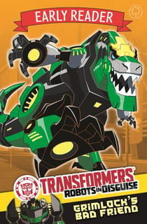 Grimlock's Bad Friend - Book 3