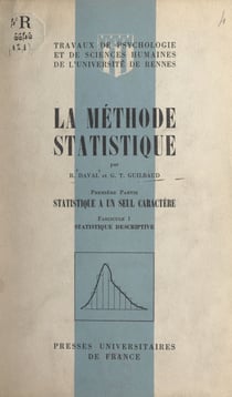 La méthode statistique (1) - Statistique à un seul caractères. Fascicule 1 : statistique descriptive