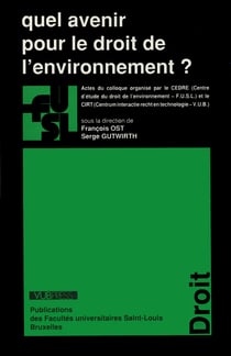 Quel avenir pour le droit de l’environnement?
