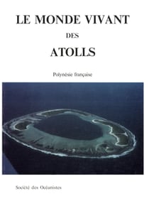 Le monde vivant des atolls - Polynésie française