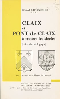 Claix et Pont-de-Claix à travers les siècles - Suite chronologique
