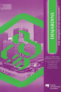 Desjardins - Une entreprise et un mouvement ?