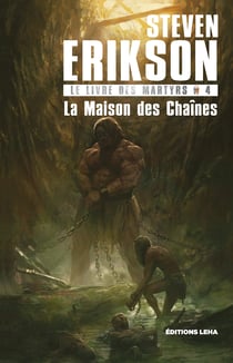 La Maison des Chaînes - Le Livre des Martyrs, T4