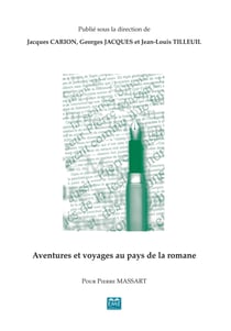 Aventures et voyages au pays de la Romane - Pour Pierre Massart