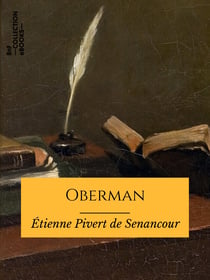Oberman - Lettres publiées par M. Senancour - Texte intégral