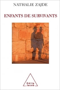 Enfants de survivants - La transmission du traumatisme chez les enfants des juifs