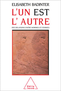 L' Un est l'autre - Des relations entre hommes et femmes