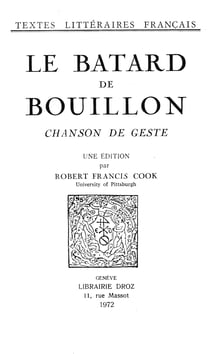 Le Bâtard de Bouillon - Chanson de geste