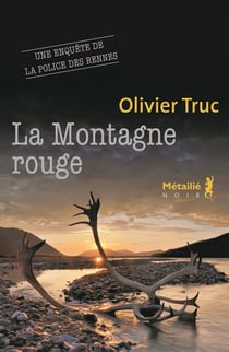 La Montagne rouge - La police des rennes, T3