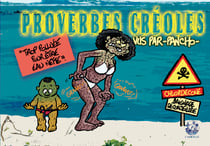 Proverbes créoles  Volume 5 - Trop polluée pour être eau nette