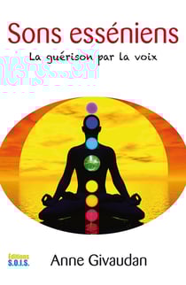 Sons esséniens - La guérison par la voix