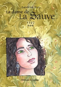 La dame de la Sauve - Tome 3 - 1127