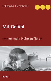 Mit Gefühl - Immer mehr Nähe zu Tieren