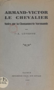 Armand-Victor Le Chevalier - Notes sur la Chouannerie normande