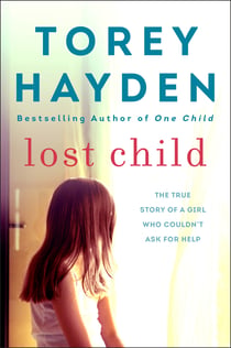 Lost Child - The True Story of a Girl Who Couldn't Ask for Help