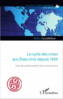Le cycle des crises aux États-Unis depuis 1929 - Essai de systématisation de la conjoncture