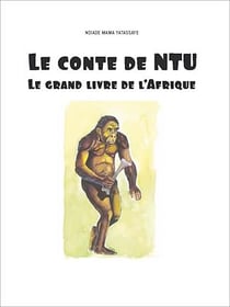 Le conte de NTU - Le grand livre de l'Afrique