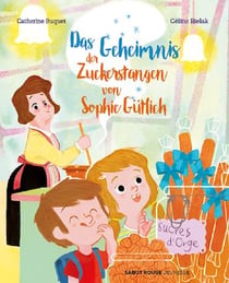 Das Geheimnis der Zuckerstangen von Sophie Gu¨tlich