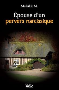 Epouse d’un pervers narcissique