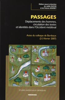 Passages - Déplacements des hommes, circulation des textes et identités dans l’Occident médiéval