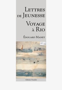 Lettres de Jeunesse - Voyage à Rio