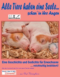 Alle Tiere haben eine Seele... schau' in ihre Augen! - Wie die Corona-Krise Emil und seine Familie rettete!