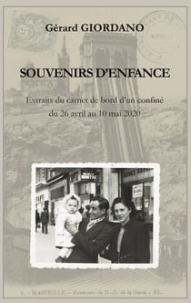 Souvenirs d'enfance - Extraits du carnet de bord d'un confiné