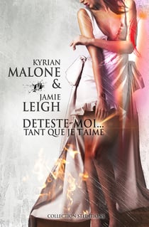 Déteste-moi tant que je t'aime (Livre lesbien, roman lesbien) - Romance lesbienne - comédie - slow burn