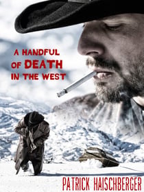 A Handful of Death in the West
