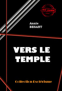 Vers le temple [édition intégrale revue et mise à jour] - édition intégrale