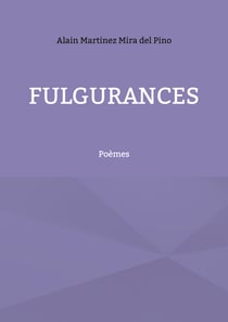 Fulgurances - Poèmes