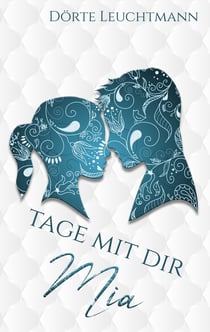 Tage mit dir - Mia