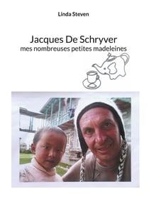 Jacques De Schryver - Mes nombreuses petites madeleines