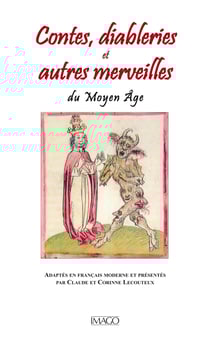 Contes, diableries et autres merveilles du Moyen Âge