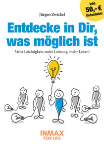 Entdecke in Dir, was möglich ist - Mehr Leichtigkeit, mehr Leistung, mehr Leben!
