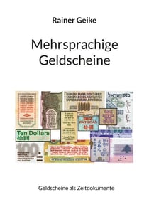Mehrsprachige Geldscheine - Geldscheine als Zeitdokumente