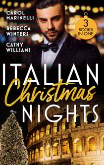 Italian Christmas Nights - Secret Prince's Christmas Seduction / The Count's Christmas Baby / The Italian's Christmas Proposition